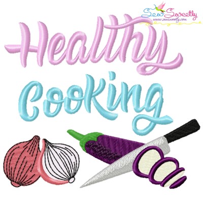 Healthy Cooking Vegetables Kitchen Lettering Embroidery Design