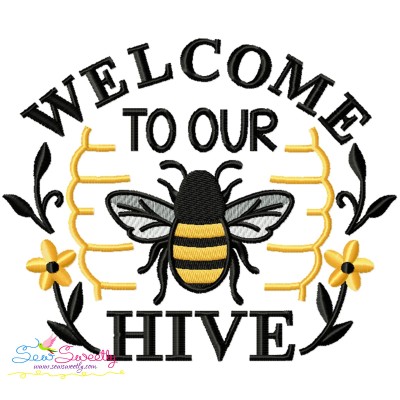 Welcome To Our Hive Bee Lettering Embroidery Design