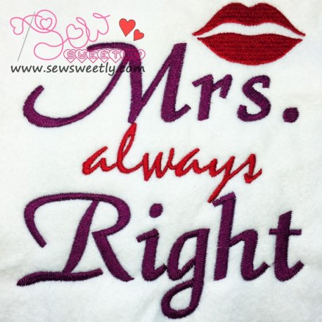 Mrs. Always Right Embroidery Design Pattern- Category- Quotes Sayings Lettering Designs- 1