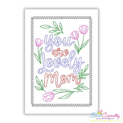 Mother's Day Cardstock Embroidery Design - You Are Lovely Mom