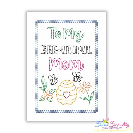 Mother's Day Cardstock Embroidery Design - To My Bee-utiful Mom