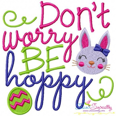 Don't Worry Be Hoppy Embroidery Design