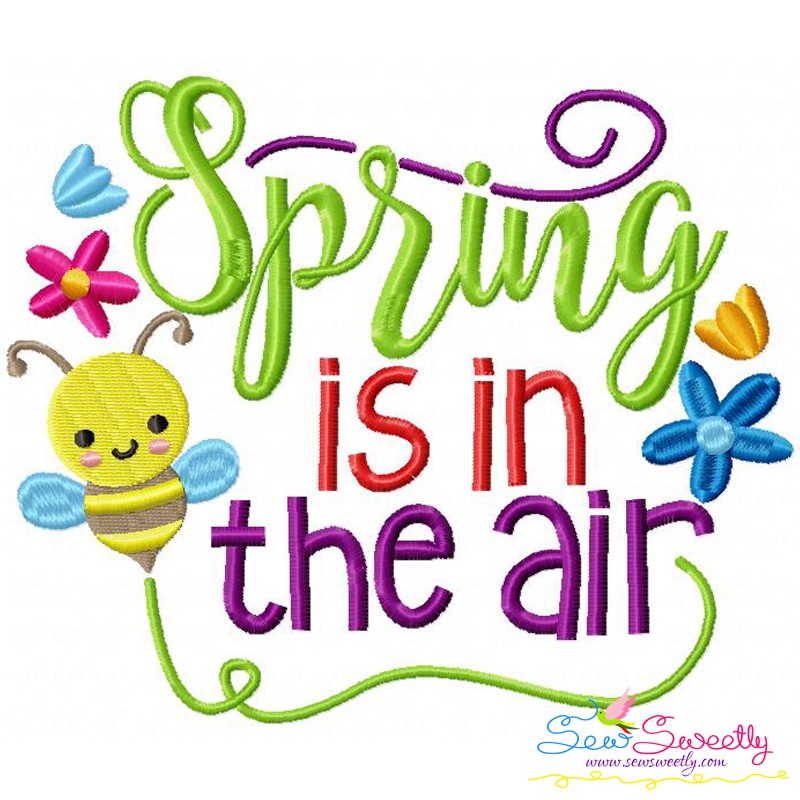 Spring Is In The Air Machine Embroidery Design For Summer Spring Is In The Air Machine Embroidery Design For Summer