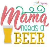 Mama Needs Beer Embroidery Design Pattern