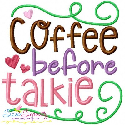 Coffee Before Talkie Embroidery Design