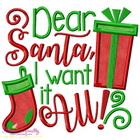 Dear Santa I Want It All Applique Design Pattern