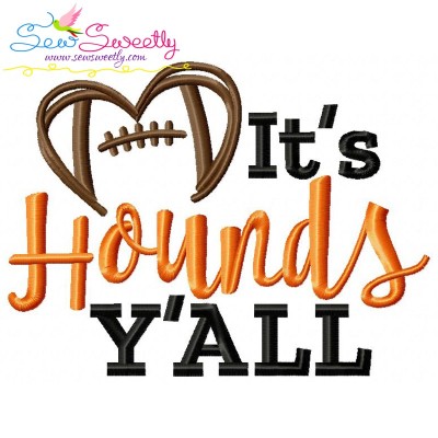 It's Hounds Y'all Football Embroidery Design