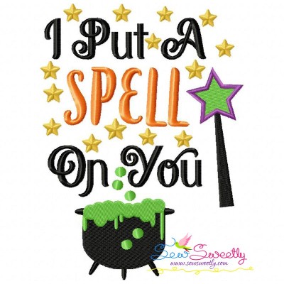 I Put a Spell on You-2 Lettering Embroidery Design