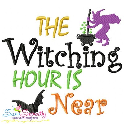 The Witching Hour Is Near Lettering Embroidery Design