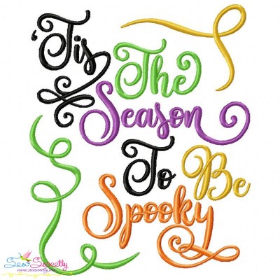 Tis The Season To Be Spooky Lettering Embroidery Design