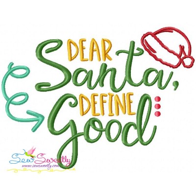 Dear Santa Define Good Lettering Embroidery Design