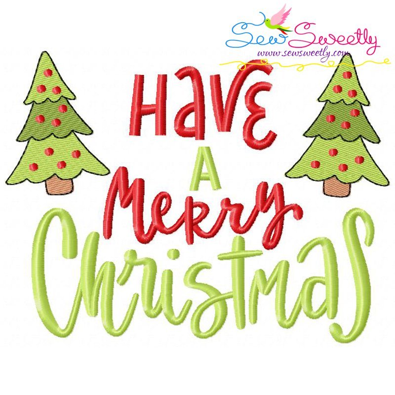 Have a Merry Christmas Lettering Embroidery Design For Christmas