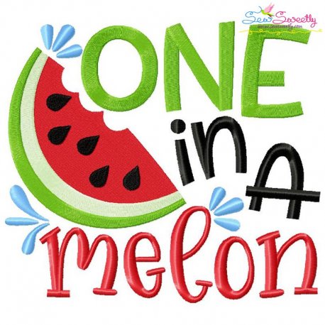 One In a Melon Lettering Embroidery Design Pattern- Category- Summer And Spring Season- 1