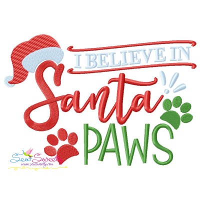I Believe In Santa Paws Lettering Embroidery Design