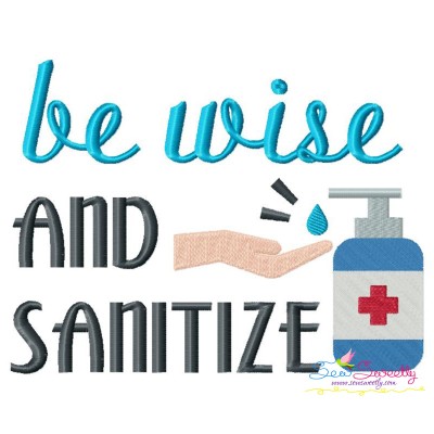 Free Be Wise and Sanitize-v1 Corona Lettering Embroidery Design