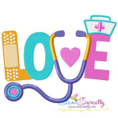 Love Nursing Stethoscope Bandage Lettering Embroidery Design