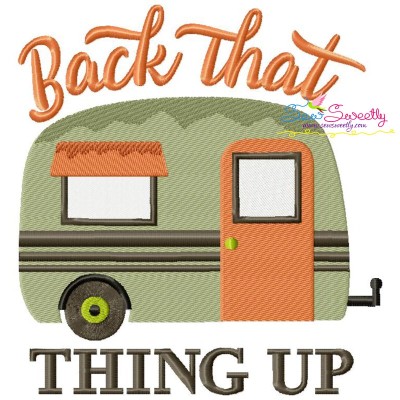 Back That Thing Up Camper Caravan Lettering Embroidery Design